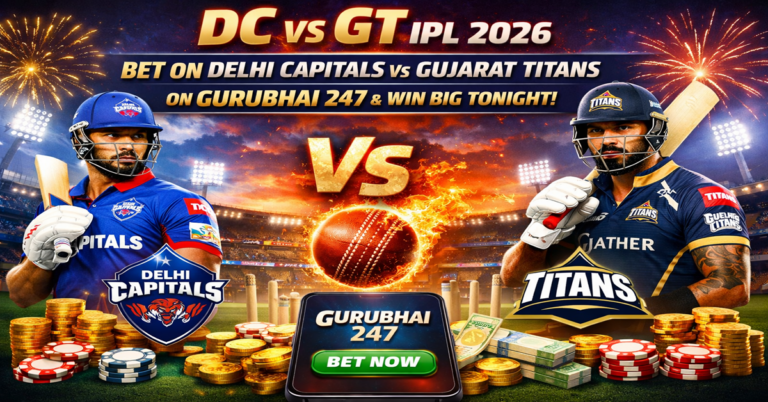 DC vs GT IPL 2026 Bet on Delhi Capitals vs Gujarat Titans on Gurubhai 247 and Win Big Tonight